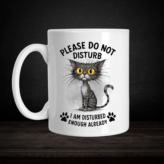 Please Do not disturb" 15 oz Ceramic Mug