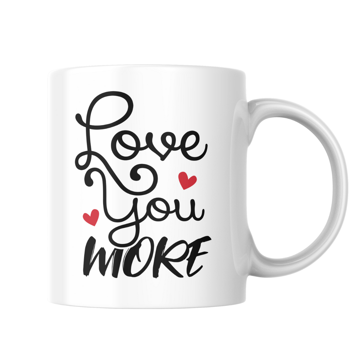 Love you More 15 oz Mug