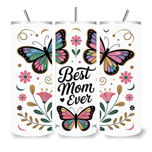 Best Mom Ever Butterfly Tumbler – 20oz Floral Gift for Mother’s Day