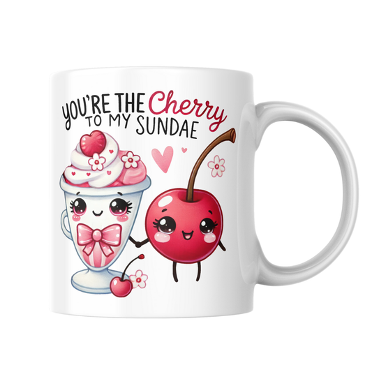You’re the Cherry to My Sundae – 15 oz Ceramic Mug